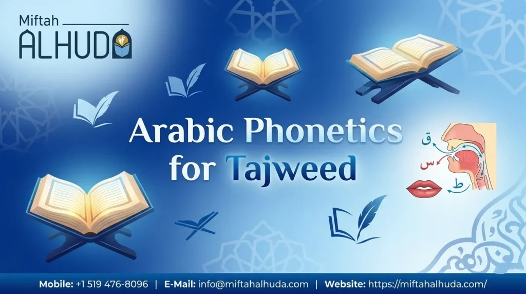 Arabic Phonetics for Tajweed