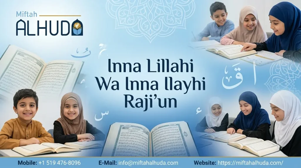 Inna Lillahi Wa Inna Ilayhi Raji'un